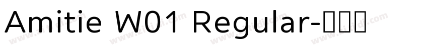 Amitie W01 Regular字体转换